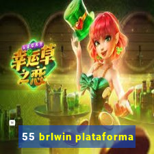 55 brlwin plataforma